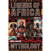 Legends of Africa: Yoruba, Dogon, Zulu & Akan Mythology