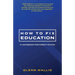 How to Fix Education: A Handbook for Direct Action