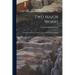 Two Major Works: Social Organization. Human Nature And The Social Order