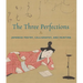 The Three Perfections: Japanese Poetry, Calligraphy, and Painting