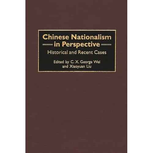 Chinese Nationalism in Perspective: Historical and Recent Cases