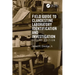Field Guide to Clandestine Laboratory Identification and Investigation