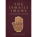 The Ismaili Imams: A Biographical History