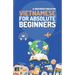 Vietnamese for Absolute Beginners: Basic Words and Phrases Across 50 Themes with Online Audio Pronunciation Support
