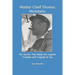 Master Chief Thomas McAdams: The Stories That Made the Legend Triumphs and Tragedies at Sea