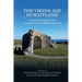 The Viking Age in Scotland: Studies in Scottish Scandinavian Archaeology
