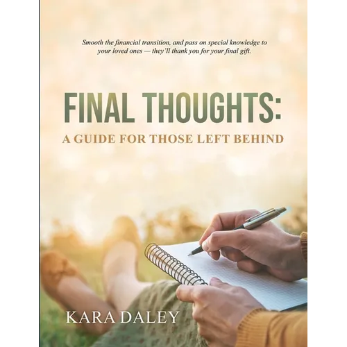 Final Thoughts: A Guide for Those Left Behind