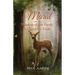 Maral and the Wisdom of the Forest: A Quest for Truth