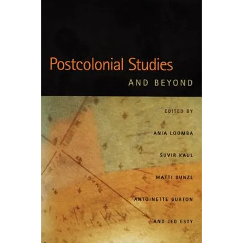 Postcolonial Studies and Beyond