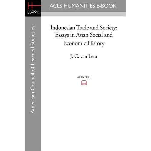 Indonesian Trade and Society: Essays in Asian Social and Economic History
