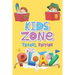 Kids Zone Travel Edition: Big Activity Book - Kids Games - Ages 6-12 - Mazes, Four In A Row, Connect the Dots and more - 130 pages, 6" by 9"
