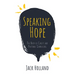 Speaking Hope: The Body of Christ and Pastoral Counseling