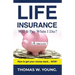Life Insurance: Will it Pay When I Die?
