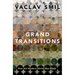 Grand Transitions: How the Modern World Was Made
