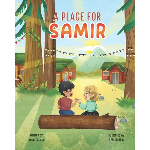 A Place for Samir: A Children's Book About Finding a Sense of Belonging