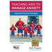 Teaching Kids to Manage Anxiety: Superstar Practical Strategies