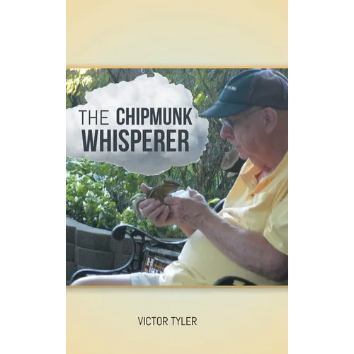 The Chipmunk Whisperer