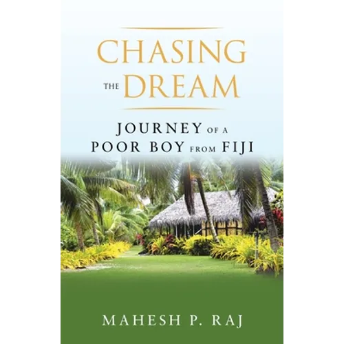 Chasing the Dream: Journey of a Poor Boy from Fiji