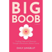 Big Boob: Finding Hope and Optimism Through Inflammatory Breast Cancer