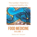 Food Medicine: The Number 1 Rule for a Long and Healthy Life