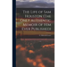 The Life of Sam Houston (The Only Authentic Memoir of him Ever Published)
