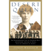 Desert Queen: The Extraordinary Life of Gertrude Bell: Adventurer, Adviser to Kings, Ally of Lawrence of Arabia