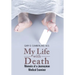 My Life with Death: Memoirs of a Journeyman Medical Examiner