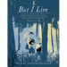 But I Live: Three Stories of Child Survivors of the Holocaust