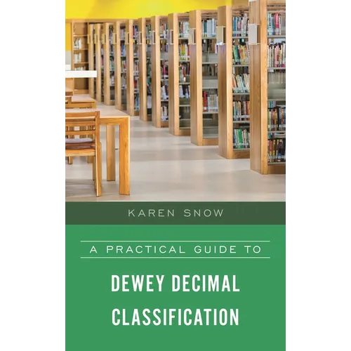 A Practical Guide to Dewey Decimal Classification