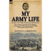 My Army Life and the Fort Phil. Kearney Massacre: The Classic Account of an Infantry Lieutenant's Wife on the Great Plains During the Indian Wars