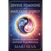 Divine Feminine and Masculine Energy: Unlock Inner Power and Achieve True Balance