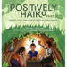 Positively Haiku, Part 2: Peace, love, and discovery in 17 syllables