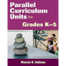 Parallel Curriculum Units for Grades K-5