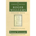 The Complete Writings of Roger Williams, Volume 4