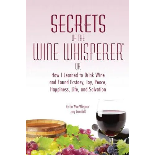Secrets of the Wine Whisperer
