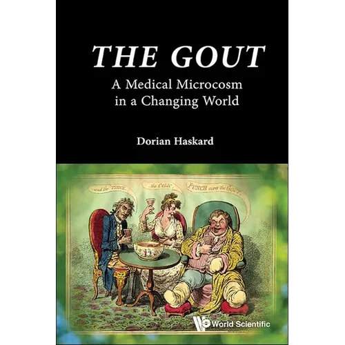 The Gout: A Medical Microcosm in a Changing World