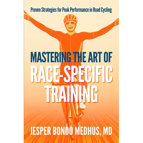 Mastering the Art of Race-Specific Training