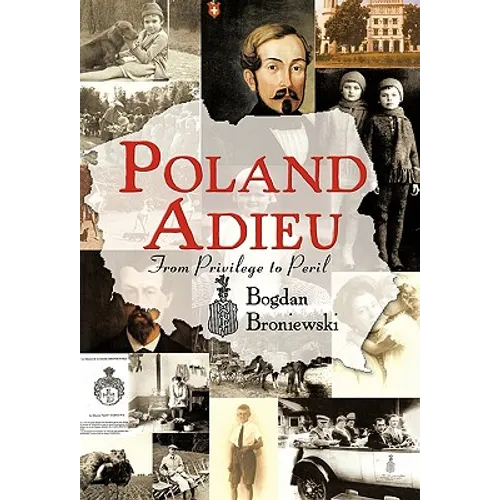 Poland Adieu: From Privilege to Peril