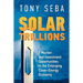 Solar Trillions: 7 Market and Investment Opportunities in the Emerging Clean-Energy Economy