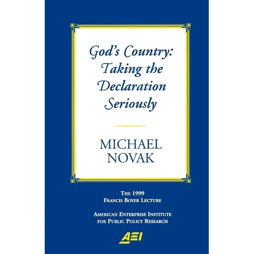 God's Country: Taking the Declaration Seriously:: The 1999 Francis Boyer Lecture