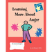 Learning More about Anger