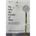 Fly Like The Clouds Of Time: 2022 California Poets in the Schools State Anthology