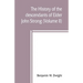 The history of the descendants of Elder John Strong, of Northampton, Mass (Volume II)