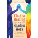 Chakra Healing with Shadow Work