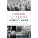 Howard University in the World Wars: Men and Women Serving the Nation