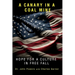A Canary in a Coal Mine: Hope for a Culture in Free Fall