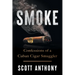 Smoke: Confessions of a Cuban Cigar Smuggler