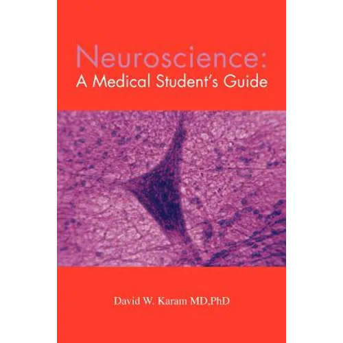 Neuroscience: A Medical Student's Guide