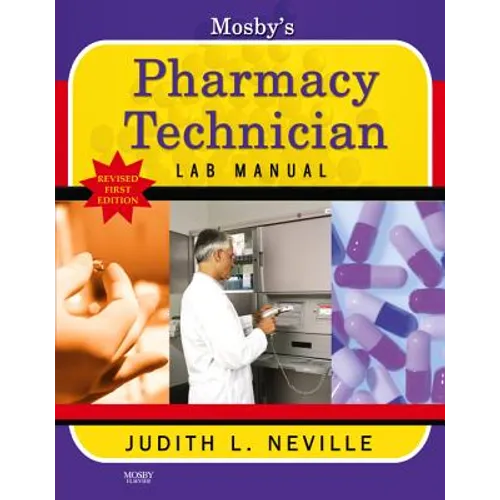 Mosby's Pharmacy Technician Lab Manual Revised Reprint