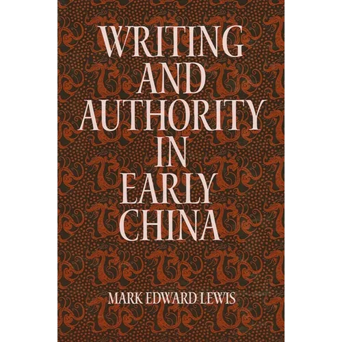 Writing and Authority in Early China
